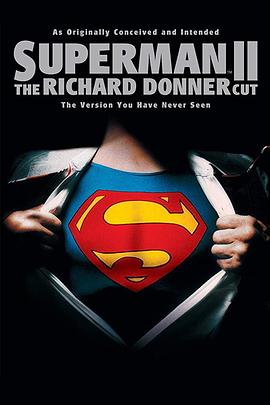 [Superman II: The Richard Donner Cut]海报