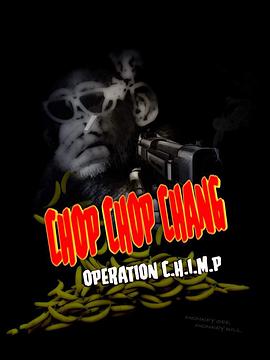 [Operation C.H.I.M.P]海报