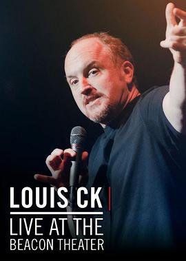 [Louis C.K. Live From the Beacon Theatre]海报