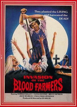 [Attack Of The Blood Farmers]海报